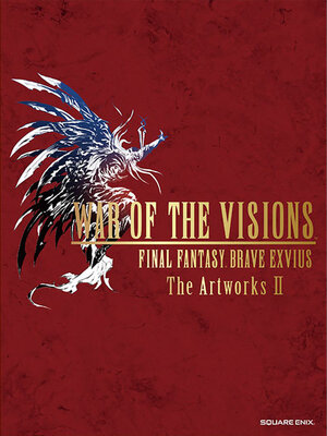 cover image of War of the Visions Final Fantasy Brave Exvius # the Art Works II